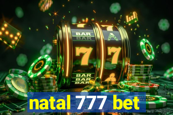 natal 777 bet